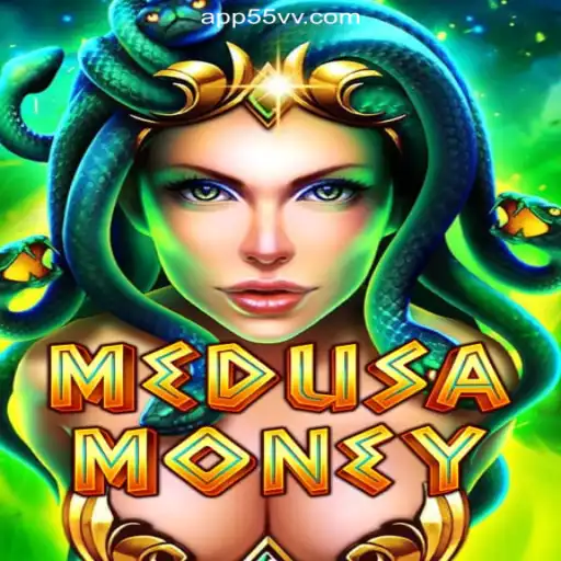 Discover the Excitement of MedusaMoney on 55VV.COM